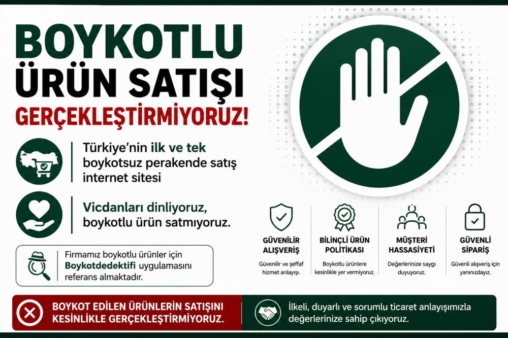 BOYKOTLU ÜRÜN SATIŞI GERÇEKLEŞTİRMİYORUZ 